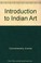 Cover of: Introduction to Indian art