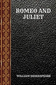 Cover of: Romeo and Juliet: By William Shakespeare