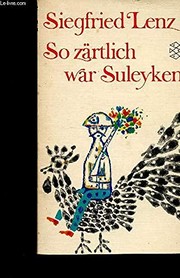 Cover of: So zärtlich war Suleyken: masurische Geschichten