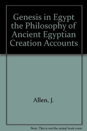 Cover of: Genesis in Egypt: the philosophy of ancient Egyptian creation accounts