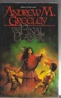Cover of: The final planet. by Andrew M. Greeley