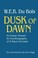 Cover of: Dusk of Dawn!