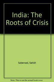 Cover of: India: theroots of crisis