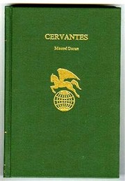 Cervantes by Durán, Manuel, Manuel Durán