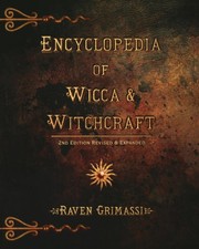 Cover of: Encyclopedia Of Wicca & Witchcraft