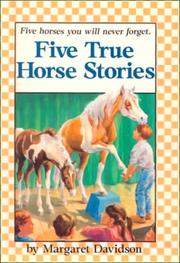 Five true horse stories by Margaret Davidson, Leo Summers