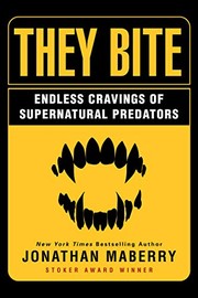 Cover of: They Bite: Endless Cravings of Supernatural Predators