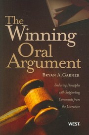 Cover of: The winning oral argument: enduring principles with supporting comments from the literature
