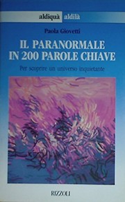 Cover of: Il paranormale in 200 parole chiave