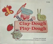 Cover of: Clay-Dough Play-Dough by Goldie Taub Chernoff