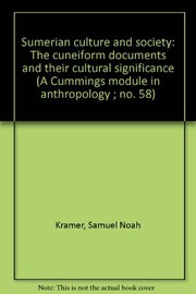 Cover of: Sumerian culture and society: the cuneiform documents and their cultural significance