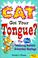 Cover of: Cat Got Your Tongue?