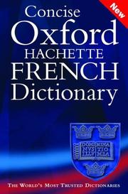 Cover of: The concise Oxford-Hachette French dictionary: French-English, English-French
