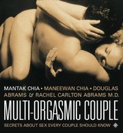 Cover of: Multi-Orgasmic Couple : How Couples Can Dramatically Enhance Their Pleasure, Intimacy, and Health: Sexual Secrets Every Couple Should Know