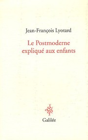 Cover of: Le Postmoderne expliqué aux enfants: correspondance 1982-1985