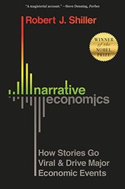 Cover of: Narrative Economics: How Stories Go Viral and Drive Major Economic Events