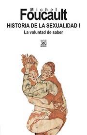 Cover of: Historia de la sexualidad I by Michel Foucault, Ulises Guinazú