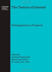 Cover of: Texture of internet: netlinguistics in progress
