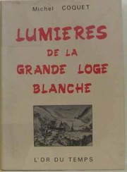 Cover of: Lumières de la Grande Loge blanche