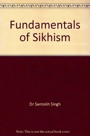 Cover of: Fundamentals of Sikhism: Historical and Philosophical Perspective Especially Written for the Western Sikh Youth