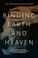 Cover of: Binding earth and heaven
