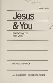 Cover of: Jesus & you: discovering the real Christ