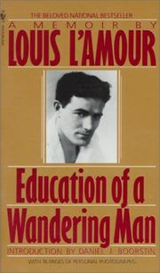 Education of a wandering man by Louis L'Amour