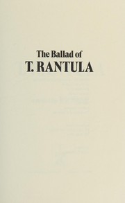 Cover of: The ballad of T. Rantula: a novel