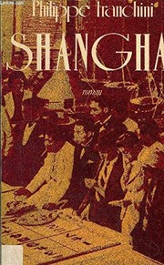 Cover of: Shanghai by Philippe Franchini