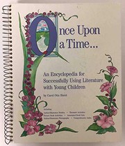 Cover of: Once upon a time--: an encyclopedia for successfully using literature with young children