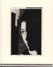 Cover of: La photographie créative: les collections de la Bibliothèque nationale : 15 ans d'enrichissement