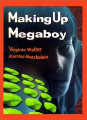 Cover of: Making Up Megaboy | Virginia Walter