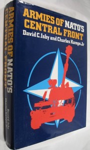 Armies of NATO's Central Front by David C. Isby