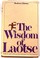 Cover of: The wisdom of Laotse