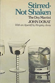 Cover of: Stirred, not shaken: the dry martini
