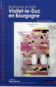 Cover of: Restaurer et bâtir: Viollet-le-Duc en Bourgogne