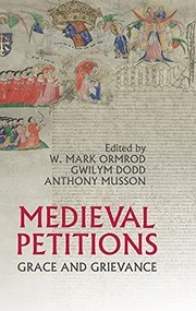 Cover of: Medieval petitions: grace and grievance