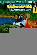 Cover of: Submarine Sandwiched (Misadventures of Willie Plummett)