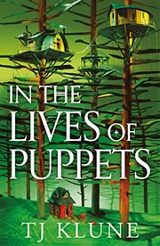 Cover of: In the Lives of Puppets by Klune  TJ Klune  Tra