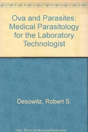 Cover of: Ova and parasites: medical parasitology for the laboratory technologist