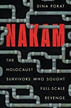 Cover of: Nakam: The Holocaust Survivors Who Sought Revenge
