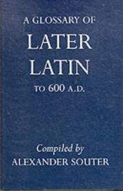 Cover of: Glossary of Later Latin to Ad by Alexander Souter