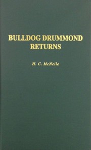 Bulldog Drummond returns by Herman Cyril McNeile