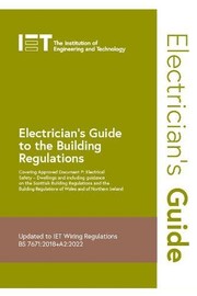 Electrician's Guide to the Building Regulations by The Institution of Engineering and Technology