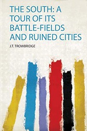 Cover of: South: A Tour of Its Battle-Fields and Ruined Cities