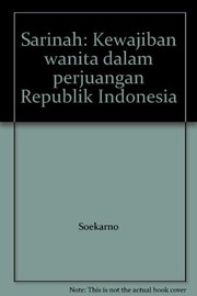 Cover of: Sarinah: kewajiban wanita dalam perjuangan Republik Indonesia