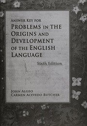 Cover of: Answer Key for Problems in Origins and Development of the English Langage