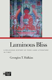 Cover of: Luminous Bliss: A Religious History of Pure Land Literature in Tibet