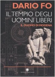 Cover of: Il tempio degli uomini liberi: il Duomo di Modena
