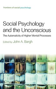 Cover of: Social psychology and the unconscious by edited by John A. Bargh